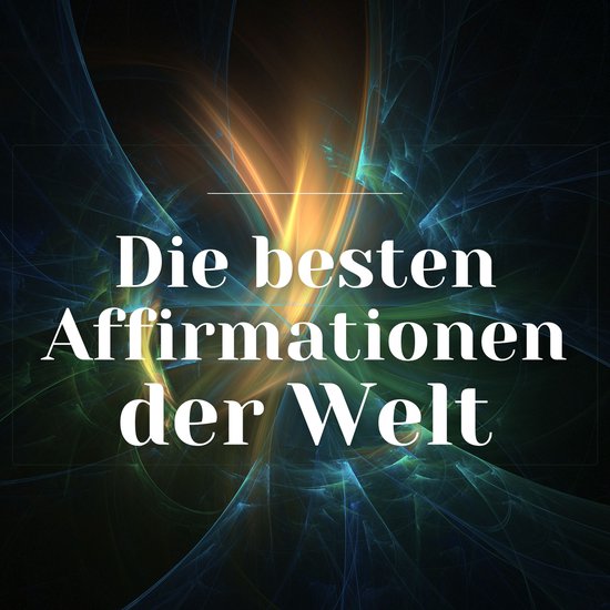 Die besten Affirmationen der Welt - cover