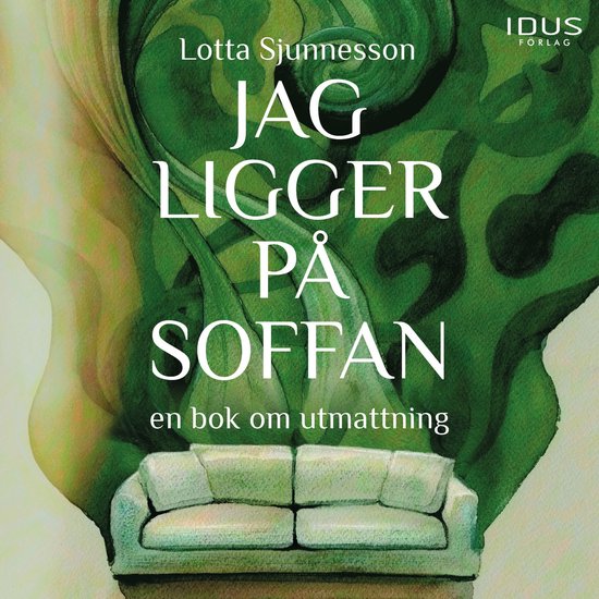 Jag ligger på soffan : en bok om utmattning - cover