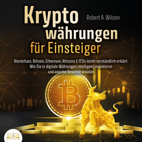 Kryptowährungen für Einsteiger - Blockchain, Bitcoin, Ethe ... - cover