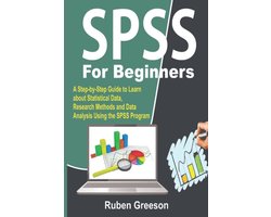 SPSS Handleiding - Statistiek Gids - Data Analyse - Stapsgewijze Uitleg - 63 Pagina's