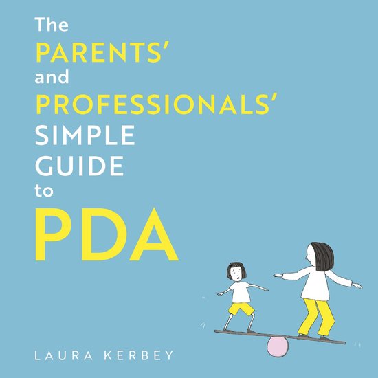 The Parents’ and Professionals’ Simple Guide to PDA - cover
