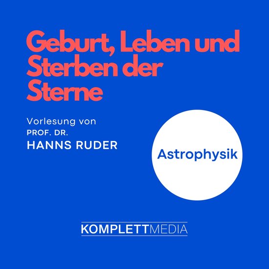 Astrophysik: Geburt, Leben und Sterben der Sterne - cover