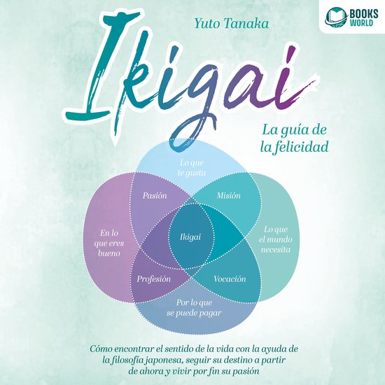 IKIGAI - La guía de la felicidad: Cómo encontrar el sentid ... - cover