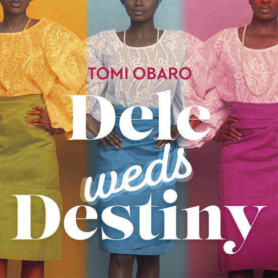 Dele Weds Destiny - cover