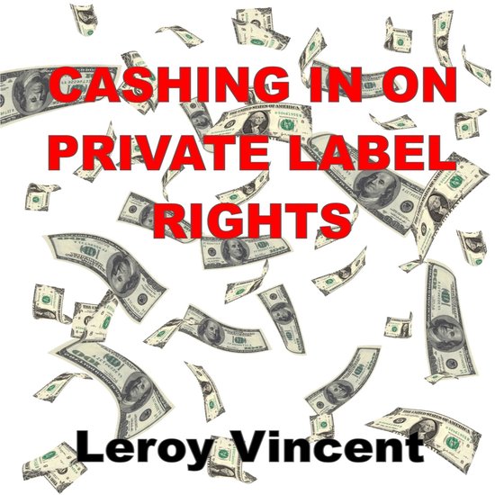 Cashing In On Private Label Rights - cover