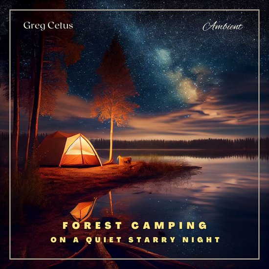 Forest Camping On A Quiet Starry Night - cover