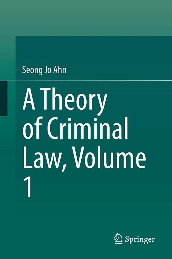 Law and Criminology (R0) - A Theory of Criminal Law, Volume  ... - cover