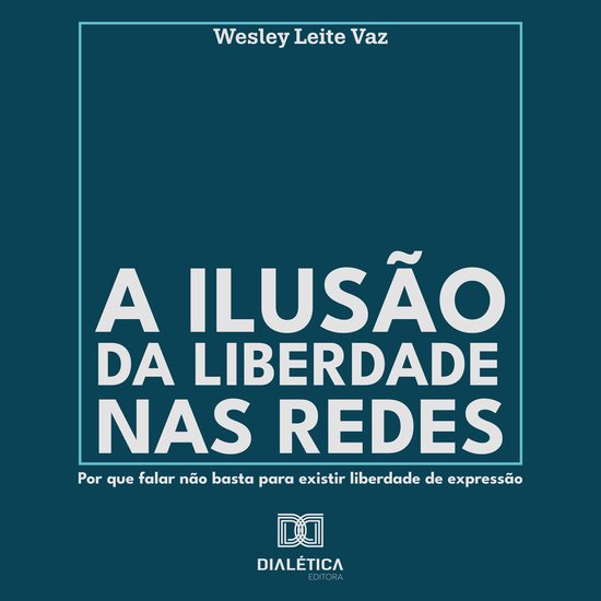 A Ilusão da Liberdade nas Redes - cover