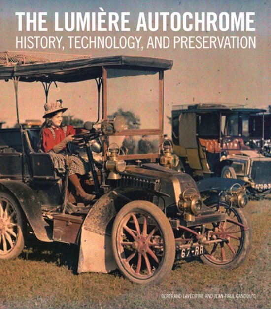 The Lumiere Autochrome - History, Technology, and Presentati ... - cover