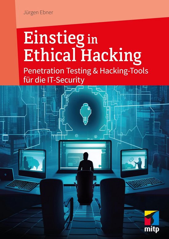 Ethisches Hacking: Penetration Testing en Hacking-Tools voor IT-Security