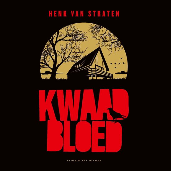 Boekomslag van 'Kwaad Bloed' met een schuur, boom en vogels tegen een zonsondergang. Twee grote rode letters spellen 'KWAAD BLOED'.
