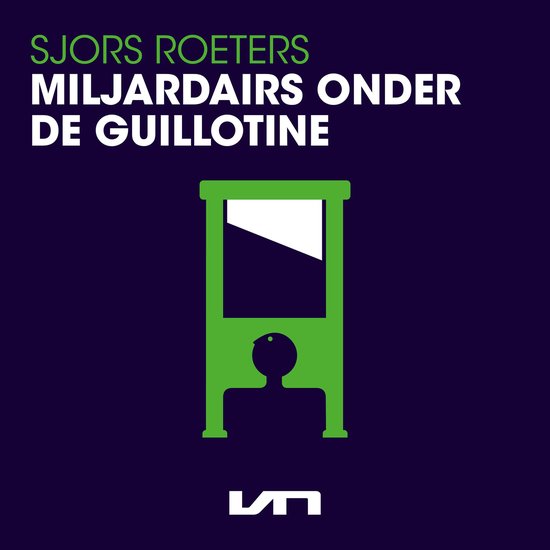Miljardairs onder de guillotine - cover