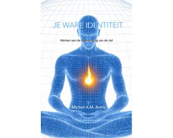 Je Ware Identiteit