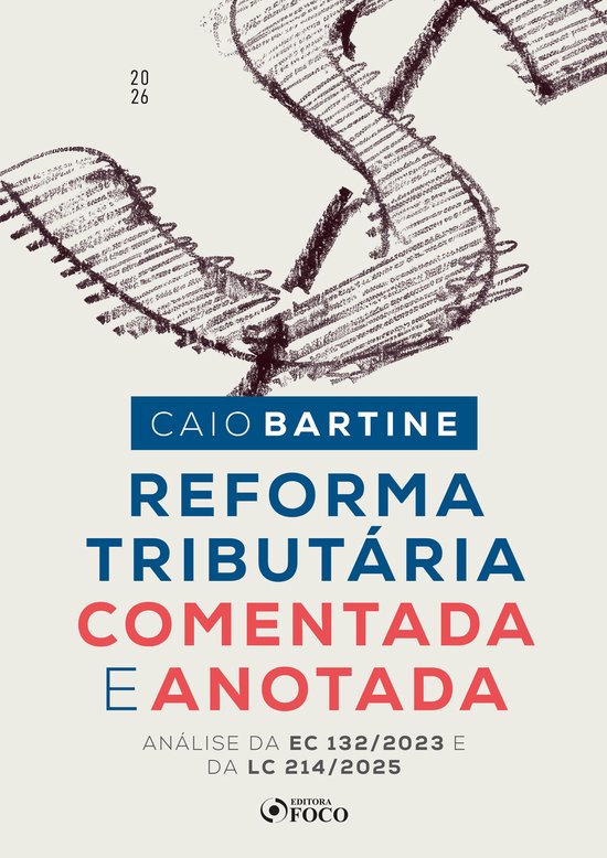 Reforma Tributária Comentada e Anotada - Análise da EC 132 ... - cover