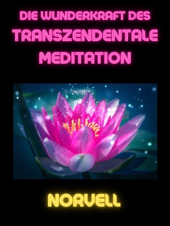 Die Wunderkraft des Transzendentale Meditation (Übersetzt) - cover