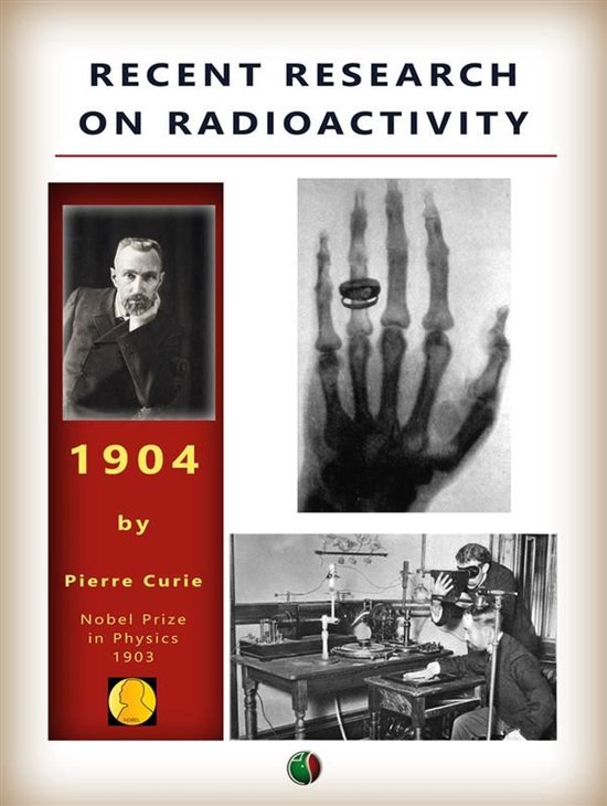 Nobel laureates - Recent research on radioactivity - cover