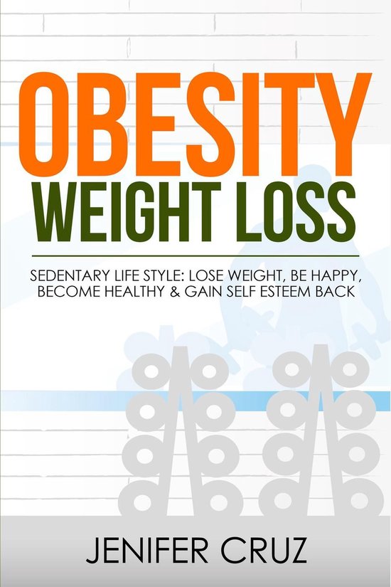 Obesity Weight Loss: Sedentary Life Style: - cover