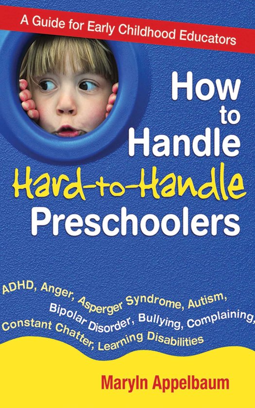 How to Handle Hard-to-Handle Preschoolers - cover