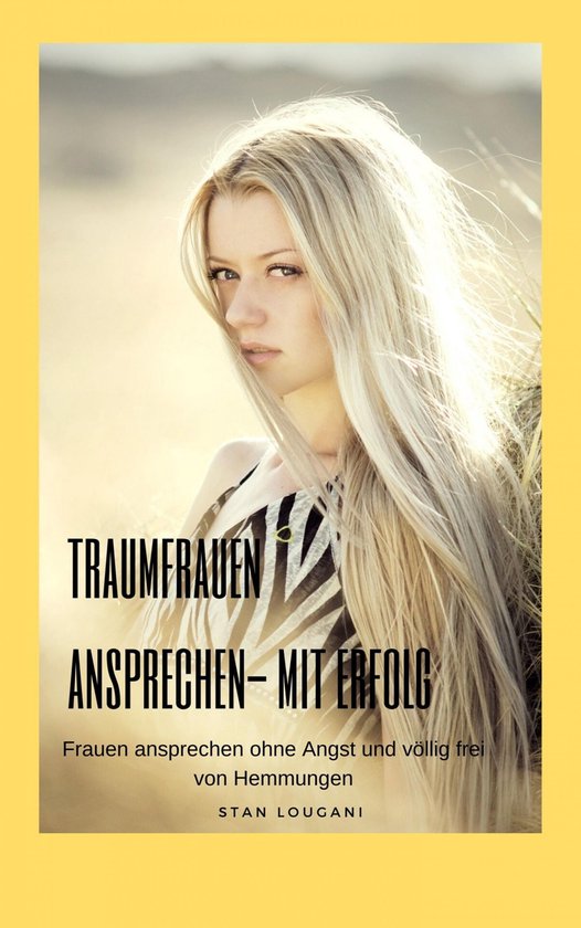 Traumfrauen ansprechen - mit Erfolg - cover