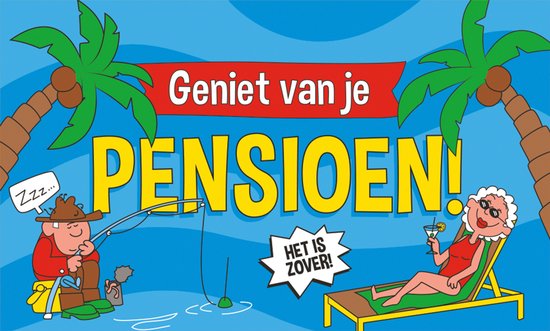 Vlag met tekst "Geniet van je PENSIOEN!" en illustraties van palmbomen, een visser die slaapt en een vrouw op een ligstoel met cocktail.