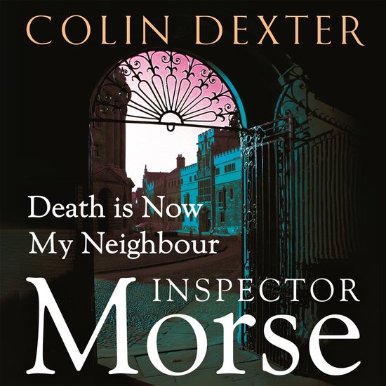Inspector Morse Mysteries12- Death is Now My Neighbour - cover