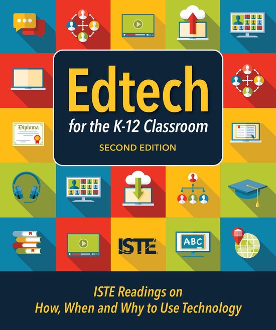 Edtech for the K-12 Classroom, Second Edition - cover
