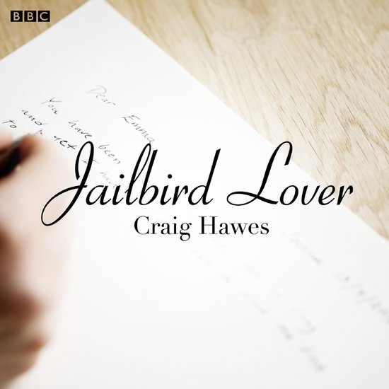Jailbird Lover (BBC Radio Drama) - cover