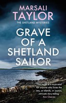 The Shetland Sailing Mysteries 4 - Grave of a Shetland Sailor