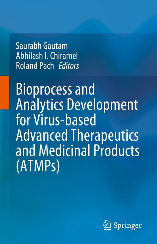 Biomedical and Life Sciences (R0) - Bioprocess and Analytics Development for Virus-based Advanced Therapeutics and Medicinal Products (ATMPs)