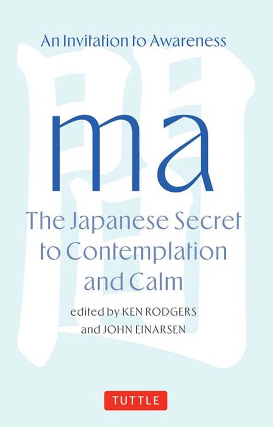 Ma: The Japanese Secret to Contemplation and Calm - cover
