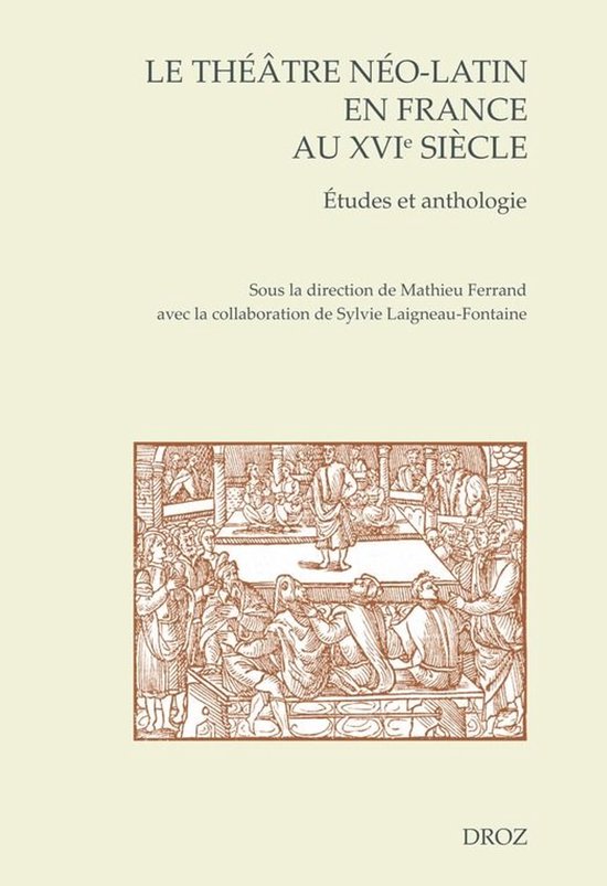Cahiers d'Humanisme et Renaissance - Le théâtre néo-latin ... - cover
