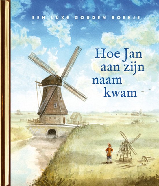 Gouden Boekjes - Hoe Jan aan zijn naam kwam - cover