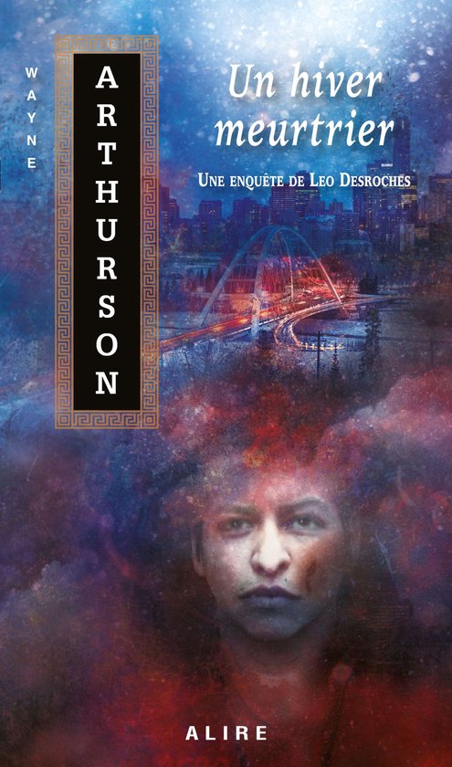 Les Saisons de Leo Desroches 2 - Un hiver meurtrier - cover