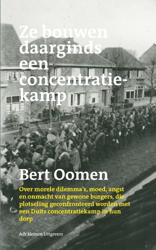 Ze bouwen daarginds een concentratiekamp