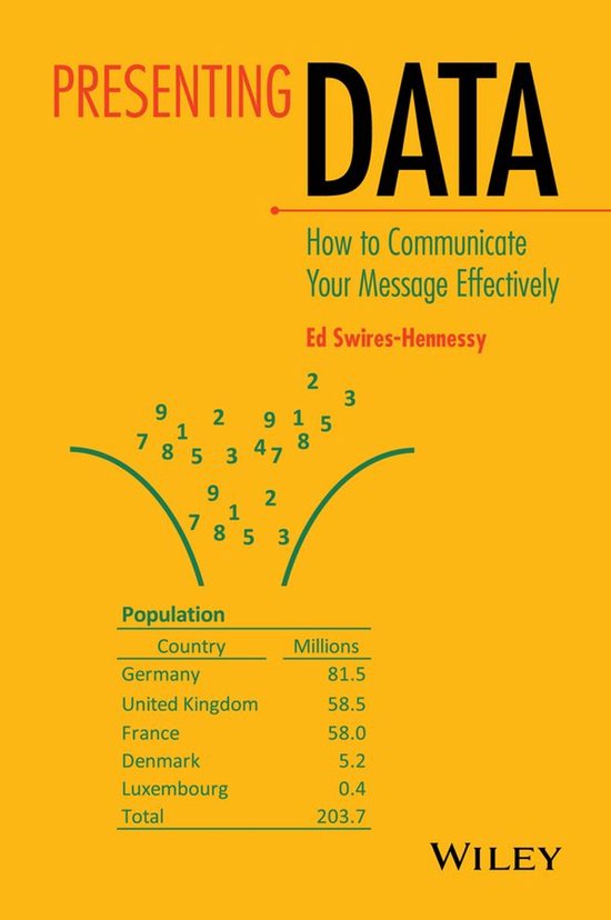 Presenting Data: How to Communicate Your Message Effectively - cover