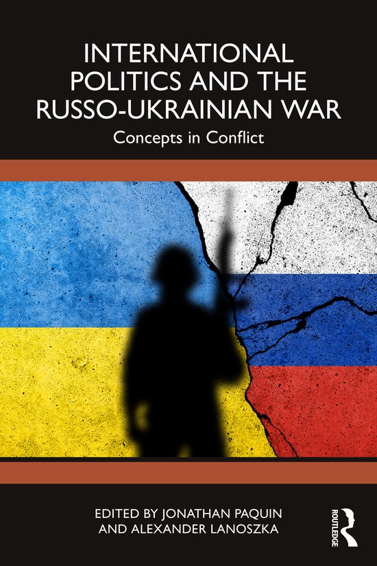 International Politics and the Russo-Ukrainian War - cover