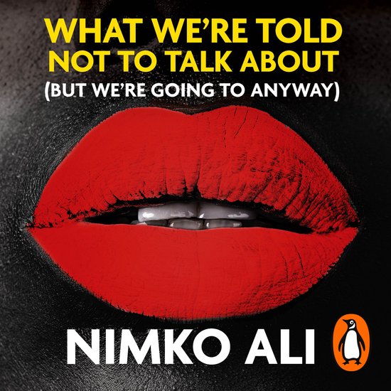 What We’re Told Not to Talk About (But We’re Going to An ... - cover