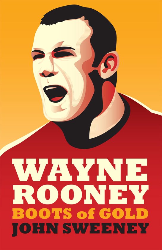 Wayne Rooney: Boots of Gold - cover