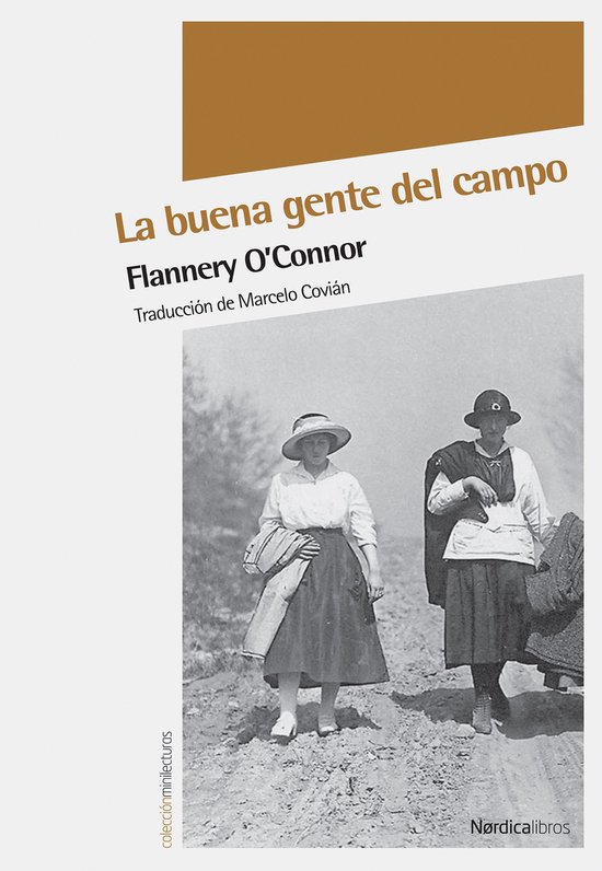 Boekomslag met de titel 'La buena gente del campo' en 'Flannery O'Connor'. Twee vrouwen in historische kleding.