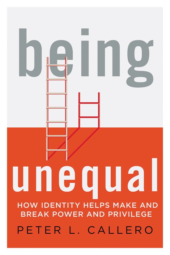 Being Unequal (ebook), Peter L. Callero | 9781538100578 | Boeken | bol