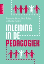 Samenvatting Inleiding in de pedagogiek 5e editie 2026 - Hele boek - Annemarie Becker &sol; 9789465070308 &sol; &plus; oefentoets en meer