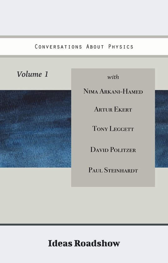 Ideas Roadshow Collections - Conversations About Physics, Vo ... - cover