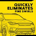 Schematische tekening van een auto op een gele achtergrond. Tekst: QUICKLY ELIMINATES FINE SWIRLS.