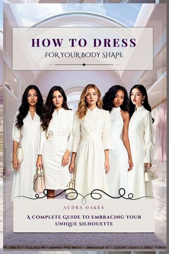 How To Dress For Your Body Shape - cover