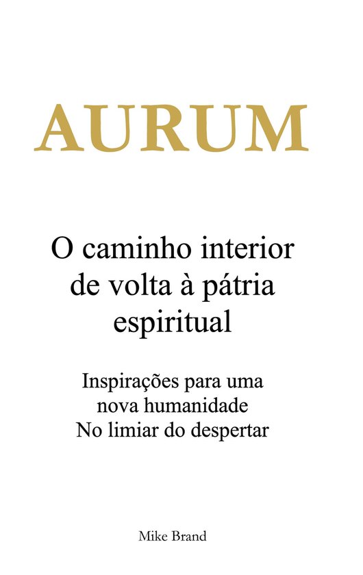 AURUM - O caminho interior de volta à pátria espiritual - cover