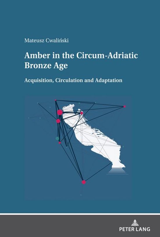 Amber in the Circum-Adriatic Bronze Age - cover