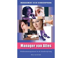 Management in de Kinderopvang - Manager van Alles