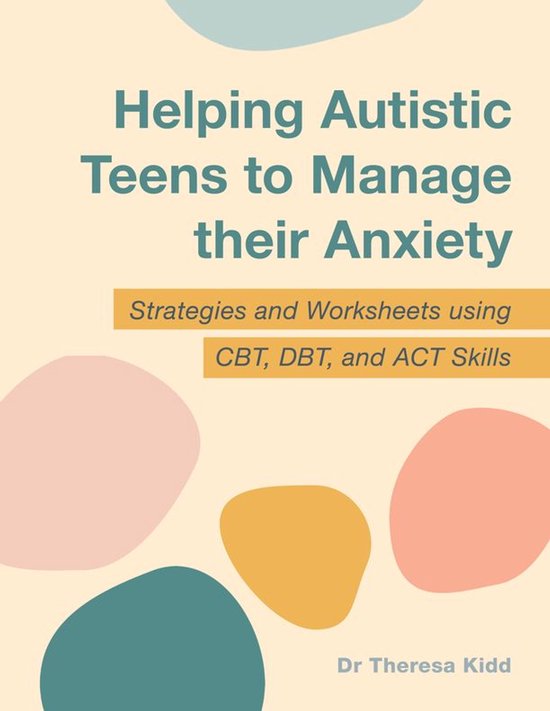 Helping Autistic Teens to Manage their Anxiety - cover