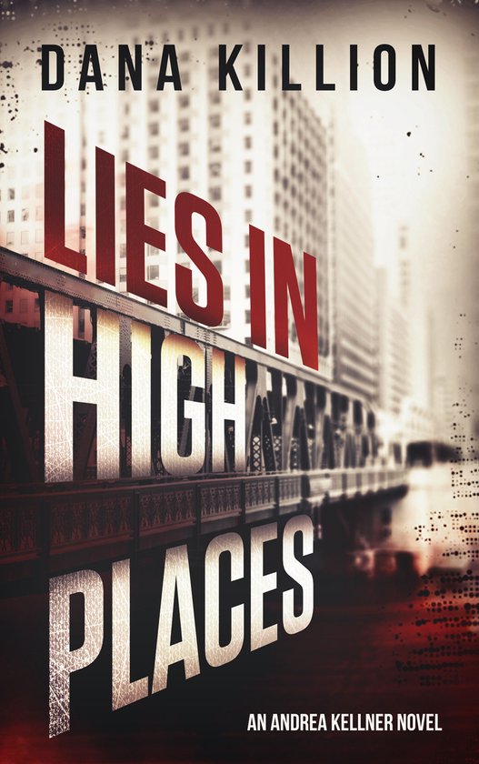 Andrea Kellner Mystery 1 - Lies in High Places - cover