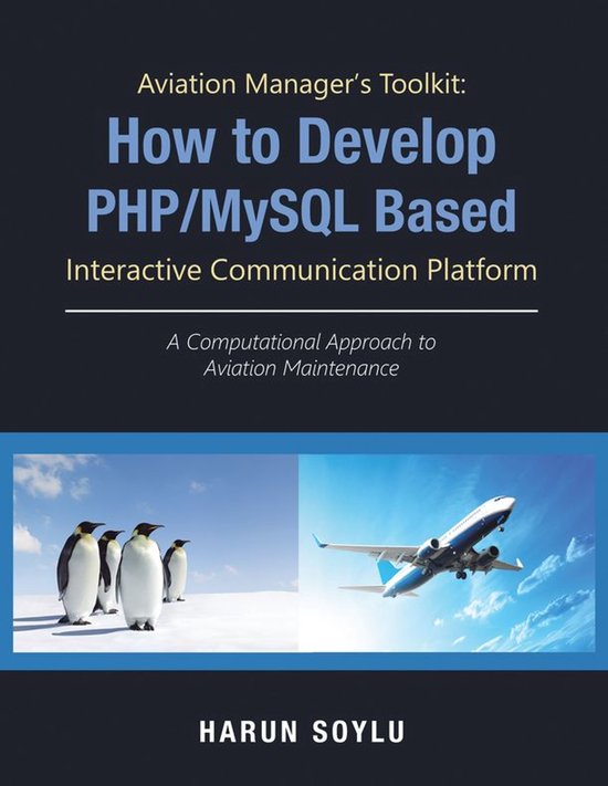 Aviation Manager’s Toolkit: How to Develop Php/Mysql-Based ... - cover